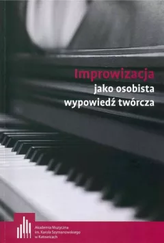 Improwizacja jako osobista wypowiedź twórcza