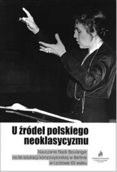 U źródeł polskiego neoklasycyzmu.