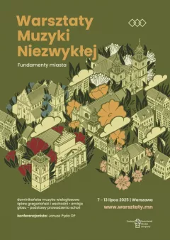 Warsztaty Muzyki Niezwykłej - 7-13 lipca 2025 r. - Warszawa