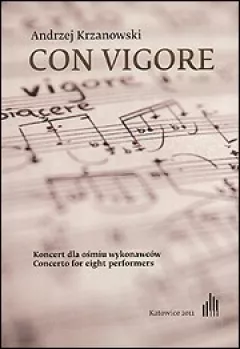 Con vigore
Koncert dla ośmiu wykonawców
Concerto for eight performers