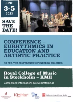 Międzynarodowa Konferencja „Rytmika w Edukacji i Praktyce Artystycznej” w KMH Sztokholm 03-05.06.2023 r., zorganizowanej w ramach projektu EEAP Erasmus+  