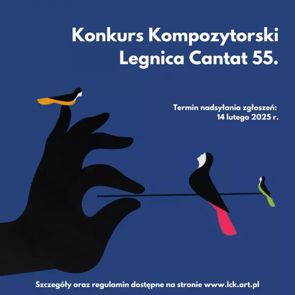 Konkurs Kompozytorski w ramach 55. edycji Festiwalu Legnica Cantat