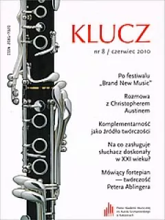 "Klucz" nr 8 / czerwiec 2010
Pismo Akademii Muzycznej w Katowicach