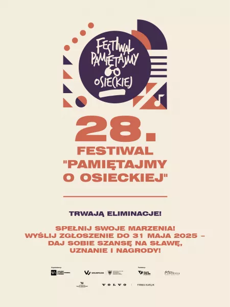 28. edycja Festiwalu PAMIĘTAJMY O OSIECKIEJ - zgłoszenia do 31 maja 2025 r.