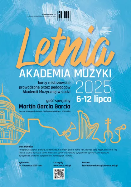 Letnia Akademia Muzyki - Akademia Muzyczna im. G. i K. Bacewiczów w Łodzi - zgłoszenia do 15 czerwca 2025 r.