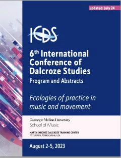 The 6th International Conference of Dalcroze Studies w Carnegie Mellon University in Pittsburgh PA, USA, 2-5.08.2023