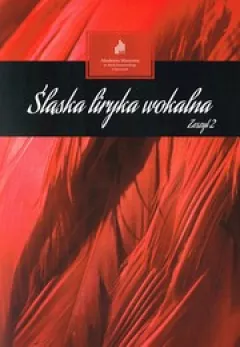 Śląska liryka wokalna - Zeszyt II
