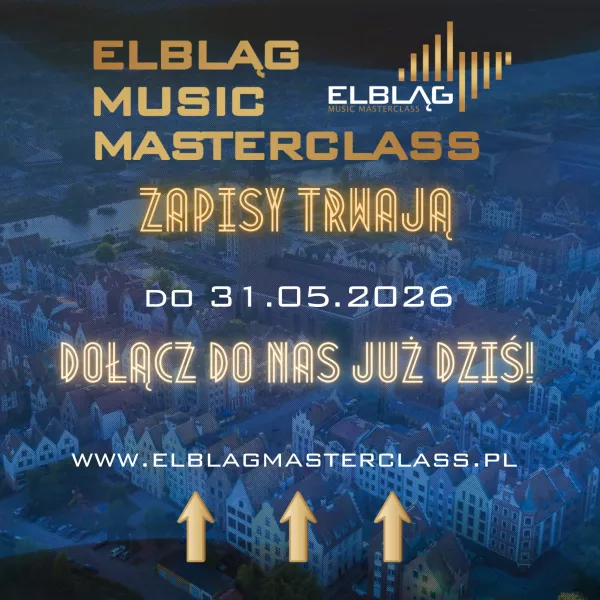 Kurs Mistrzowski - Elbląska Orkiestra Kameralna  - Elbląg Music Masterclass - 03.07 - 12.07.2026 r. - zgłoszenia do 31.05.2026 r.