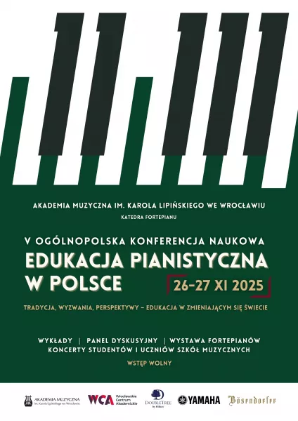 V Ogólnopolska Konferencja Naukowa „Edukacja Pianistyczna w Polsce” - 26-27 listopada 2025 r. - zgłoszenia do: 25 października 2025 r.
