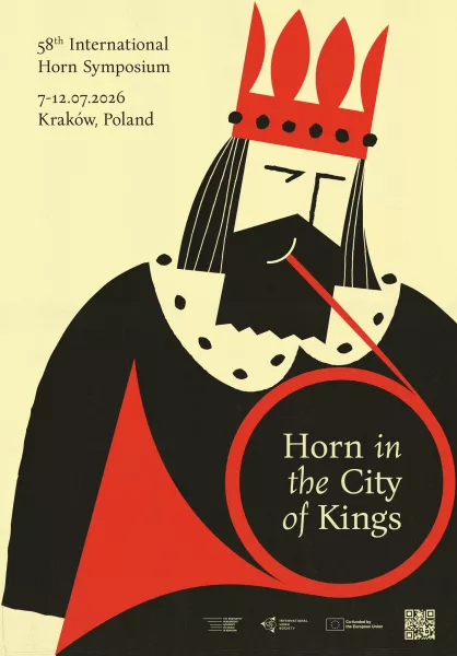 58. Międzynarodowe Sympozjum Waltorniowe „Horn in the City of Kings” - 7-12 lipca 2026 r - Kraków.