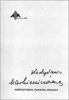 Władysława Markiewiczówna (1900-1982).