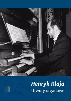 Henryk Klaja - Utwory organowe
