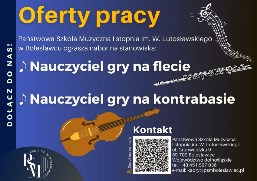 Państwowa Szkoła Muzyczna I st. im. Witolda Lutosławskiego w Bolesławcu zatrudni pedagogów do prowadzenia zajęć nauki gry na kontrabasie oraz flecie - zatrudnienie od 1 września 2026 r. - zgłoszenia do 25 maja 2026 r. 
